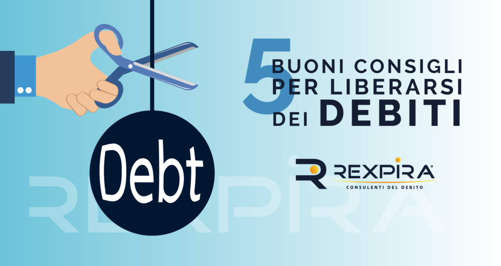 Cinque consigli per liberarsi dai debiti