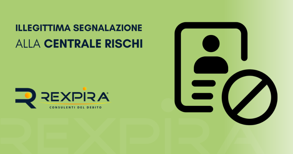 Ecco cosa fare in caso di errata segnalazione alla centrale rischi